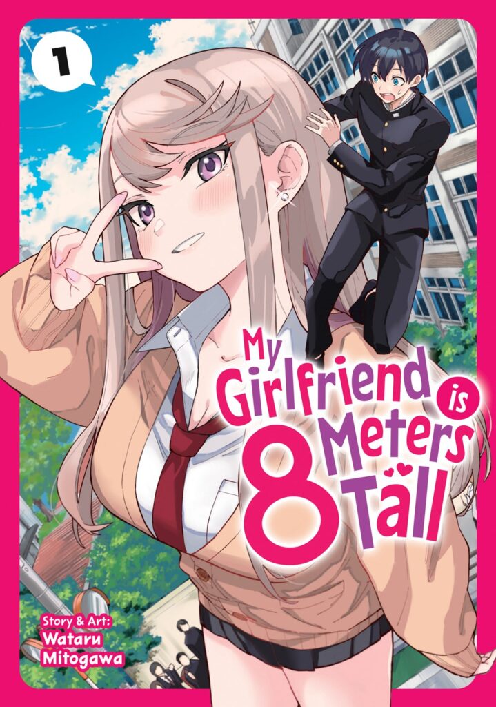 My girlfriend is 8 meters tall.